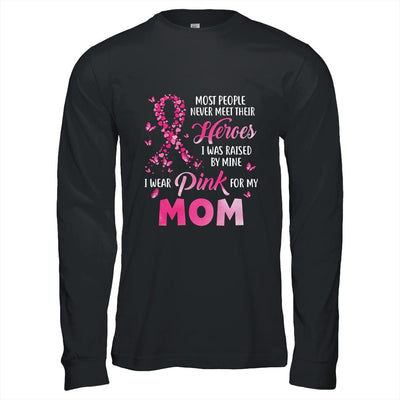 My Heroes I Wear Pink For My Mom Breast Cancer Awareness-T-Shirt & Hoodie-Long Sleeve T-Shirt-Black