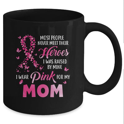 My Heroes I Wear Pink For My Mom Breast Cancer Awareness Mug-Coffee Mug-Mug-Black
