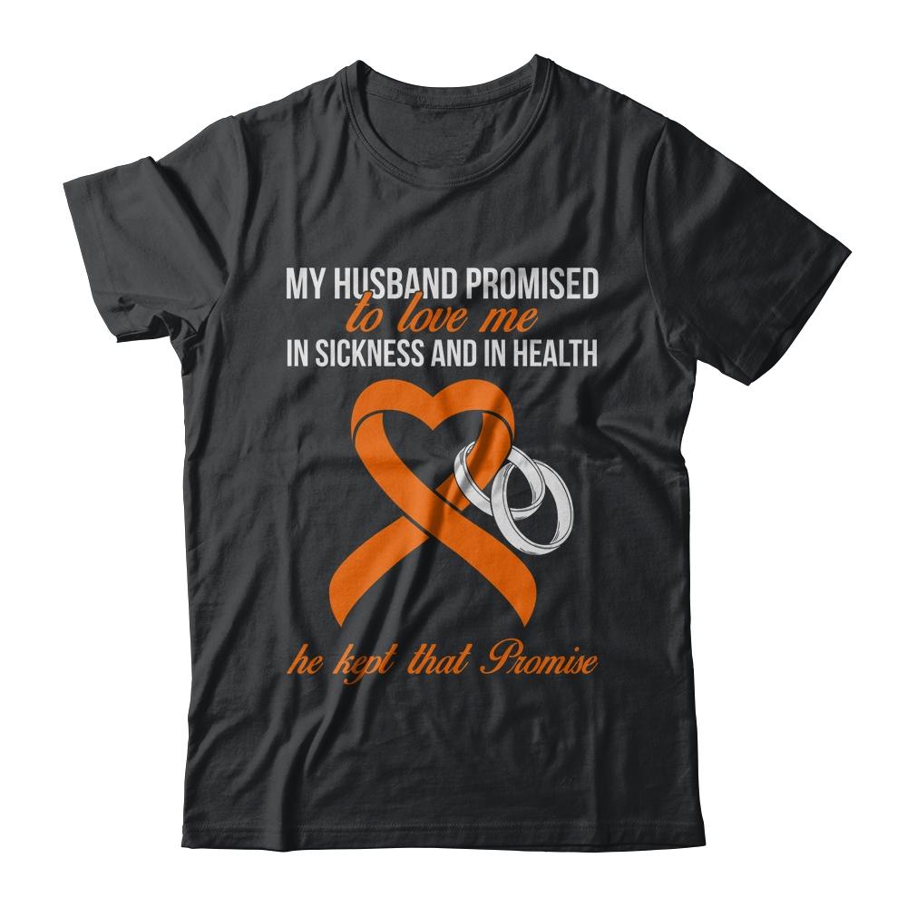 My Husband Promises To Me In Sickness Kidney Cancer Orange-T-Shirt & Hoodie-Classic T-Shirt-Black