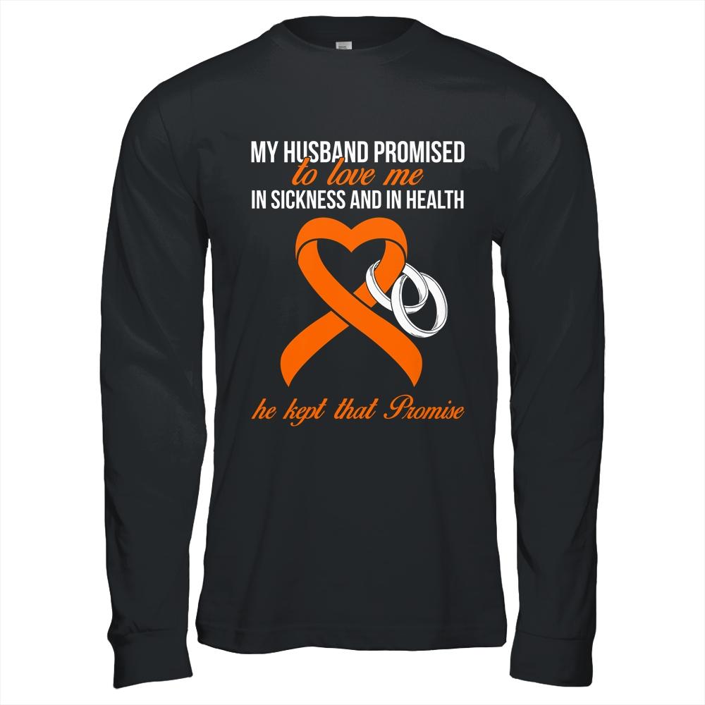 My Husband Promises To Me In Sickness Kidney Cancer Orange-T-Shirt & Hoodie-Long Sleeve T-Shirt-Black