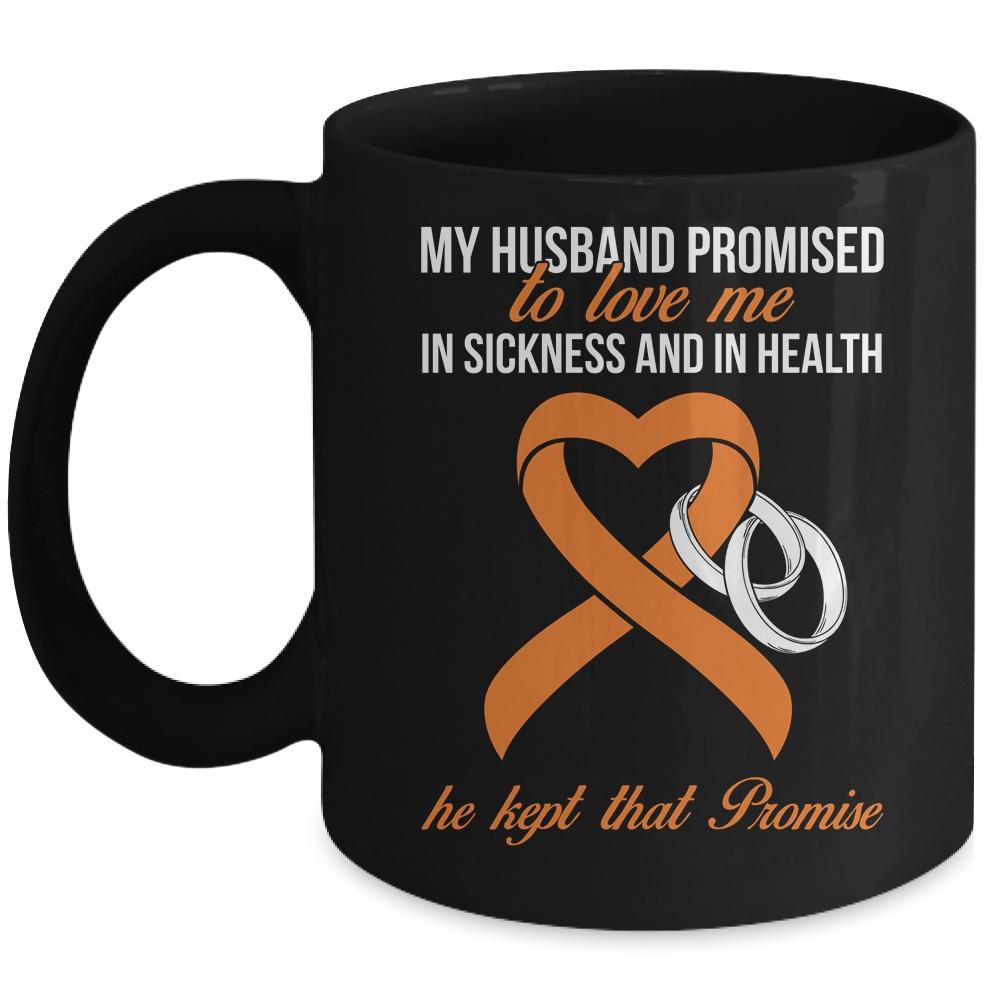 My Husband Promises To Me In Sickness Kidney Cancer Orange Mug-Coffee Mug-Mug-Black