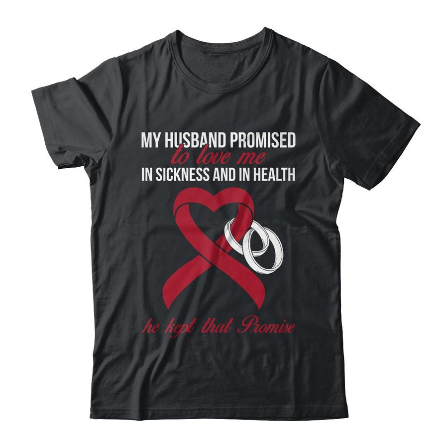 My Husband Promises To Me In Sickness Multiple Myeloma-T-Shirt & Hoodie-Classic T-Shirt-Black