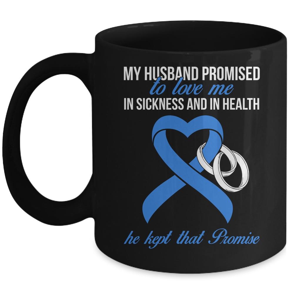 My Husband Promises To Me In Sickness Prostate Blue Ribbon Mug