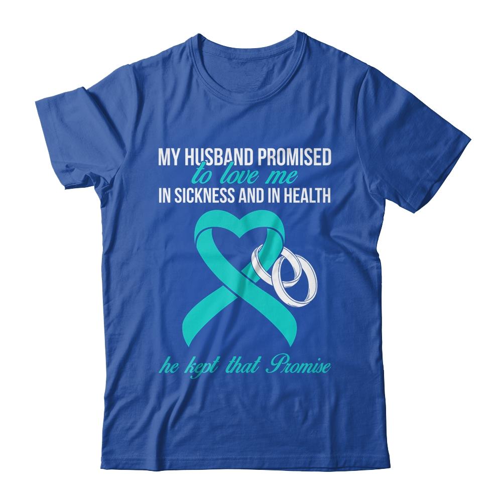 My Husband Promises To Me In Sickness Turquoise Awareness-T-Shirt & Hoodie-Classic T-Shirt-Royal