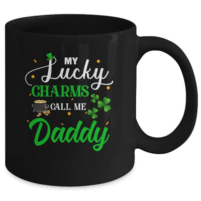 My Lucky Charms Call Me Daddy St Patricks Day Mug-Coffee Mug-
