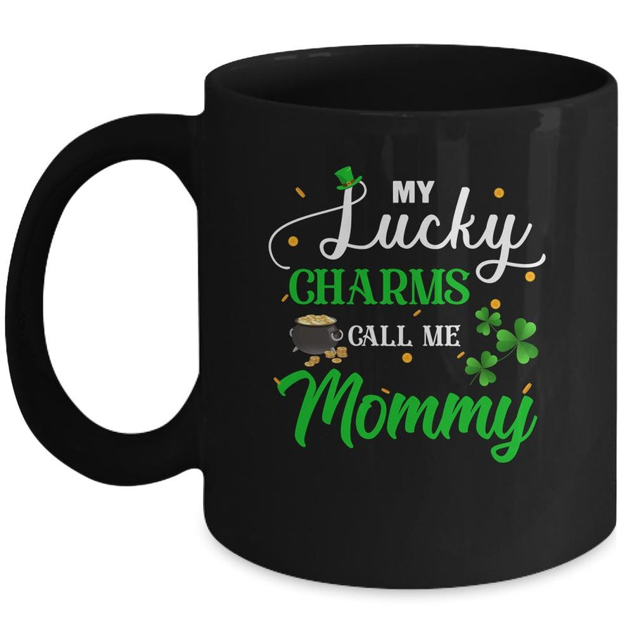 My Lucky Charms Call Me Mommy St Patricks Day Mug-Coffee Mug-Mug-Black