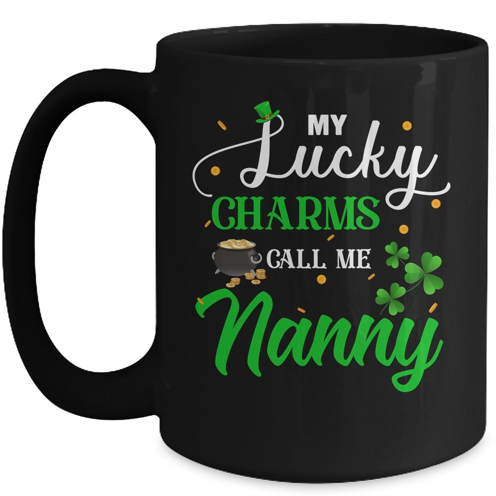 My Lucky Charms Call Me Nanny St Patricks Day Mug-Coffee Mug-Mug-Black