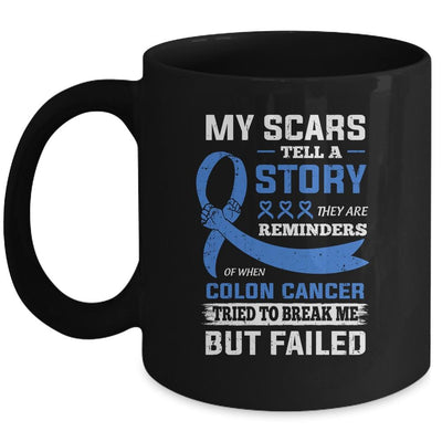 My Scars Tell A Story Colon Cancer Awareness Mug-Coffee Mug-Mug-Black