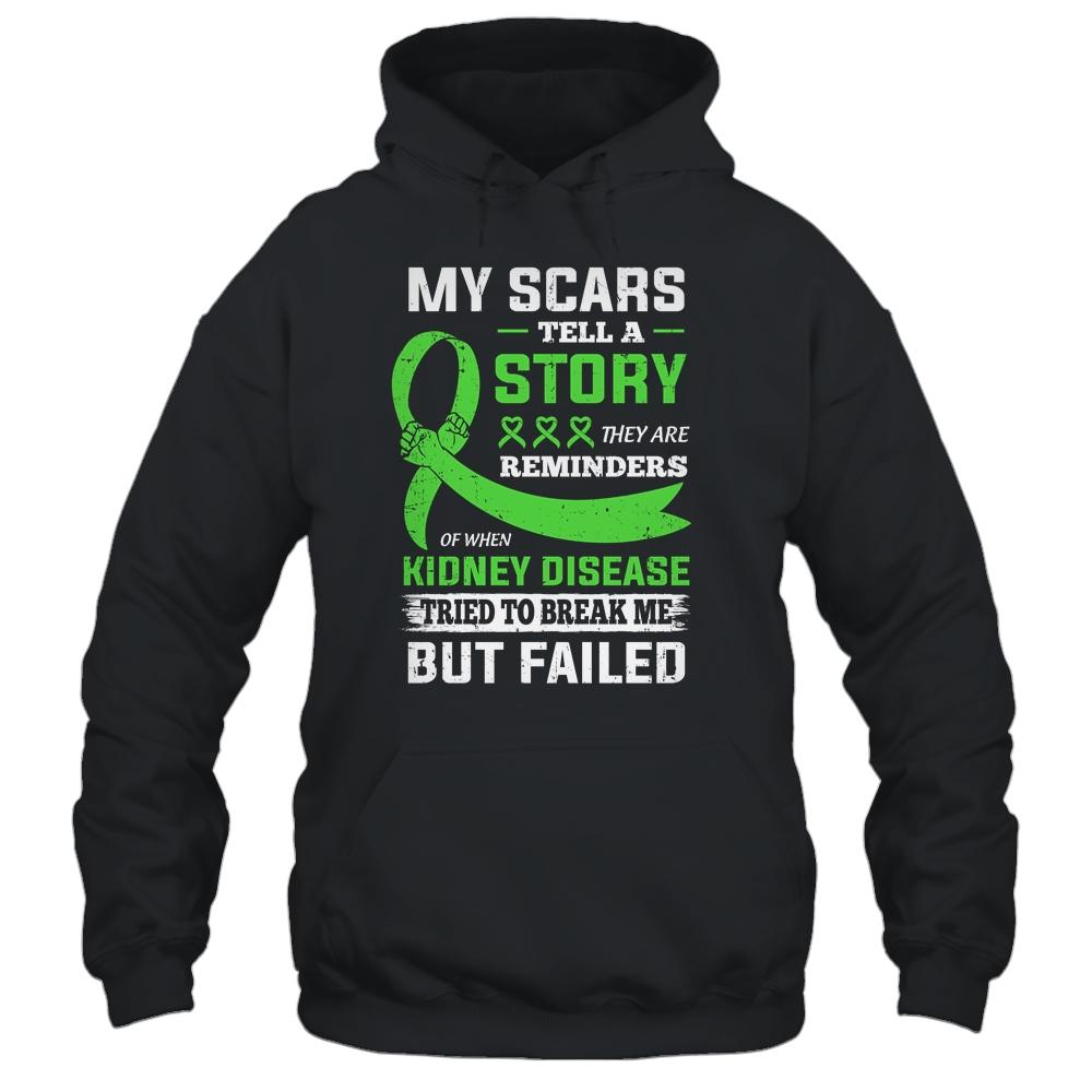 My Scars Tell A Story Kidney Disease Awareness-T-Shirt & Hoodie-Pullover Hoodie-Black