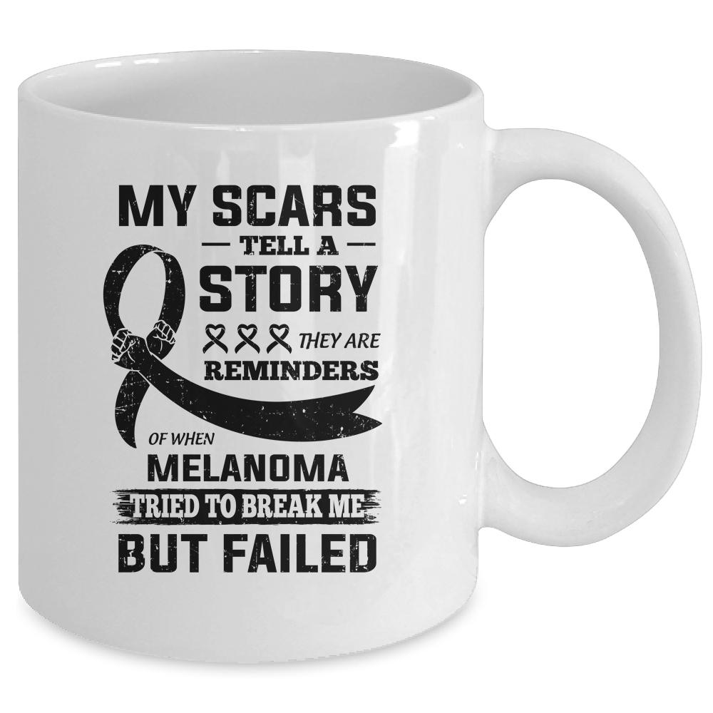 My Scars Tell A Story Melanoma Awareness Mug-Coffee Mug-