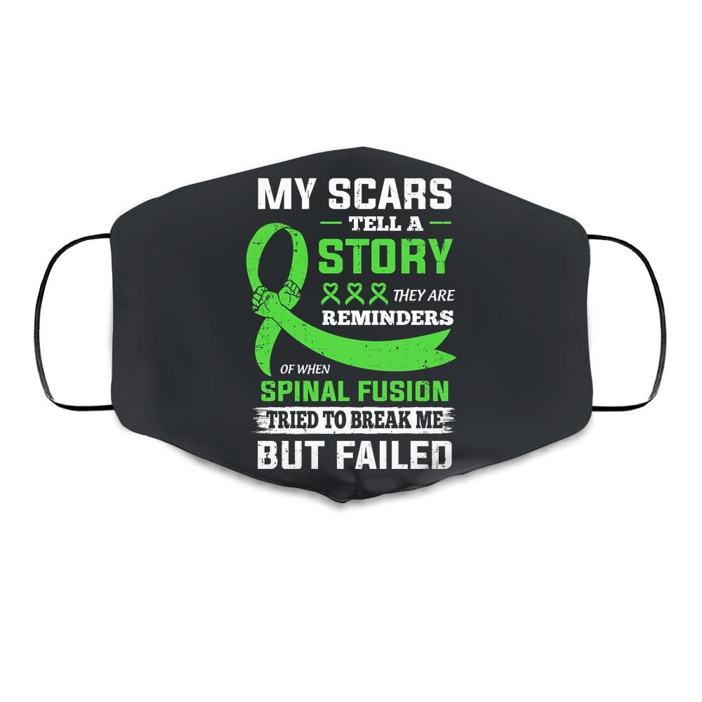 My Scars Tell A Story Spinal Fusion Awareness Cloth Face Mask-Cloth Face Mask-Cloth Face Mask-Black