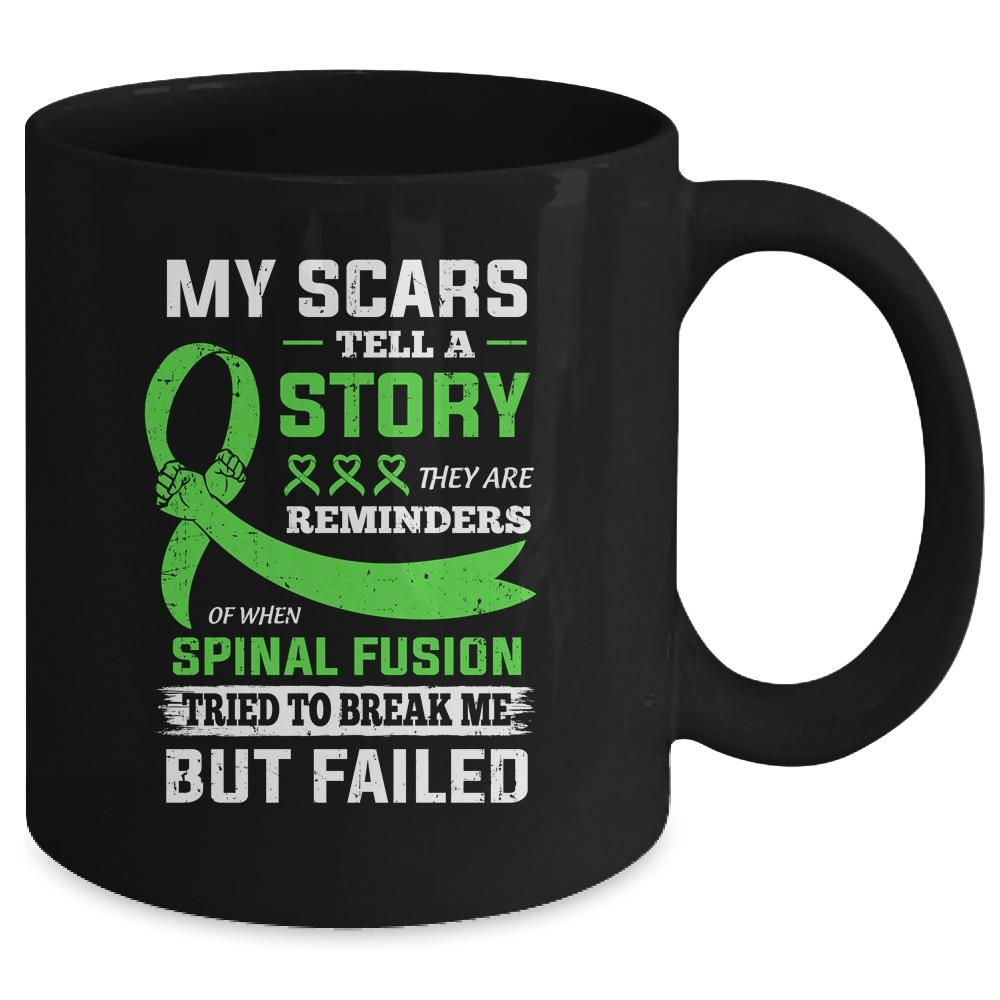 My Scars Tell A Story Spinal Fusion Awareness Mug-Coffee Mug-