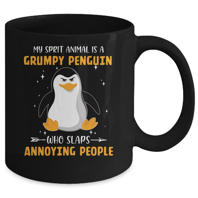 My Spirit Animal Is Grumpy Penguin Who Slaps Annoying Mug-Coffee Mug-