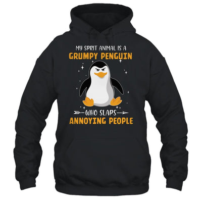 My Spirit Animal Is Grumpy Penguin Who Slaps Annoying-T-Shirt & Tank Top-Pullover Hoodie-Black