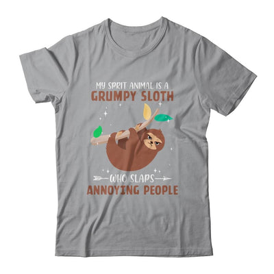 My Spirit Animal Is Grumpy Sloth Who Slaps Annoying-T-Shirt & Tank Top-Classic T-Shirt-Sport Grey