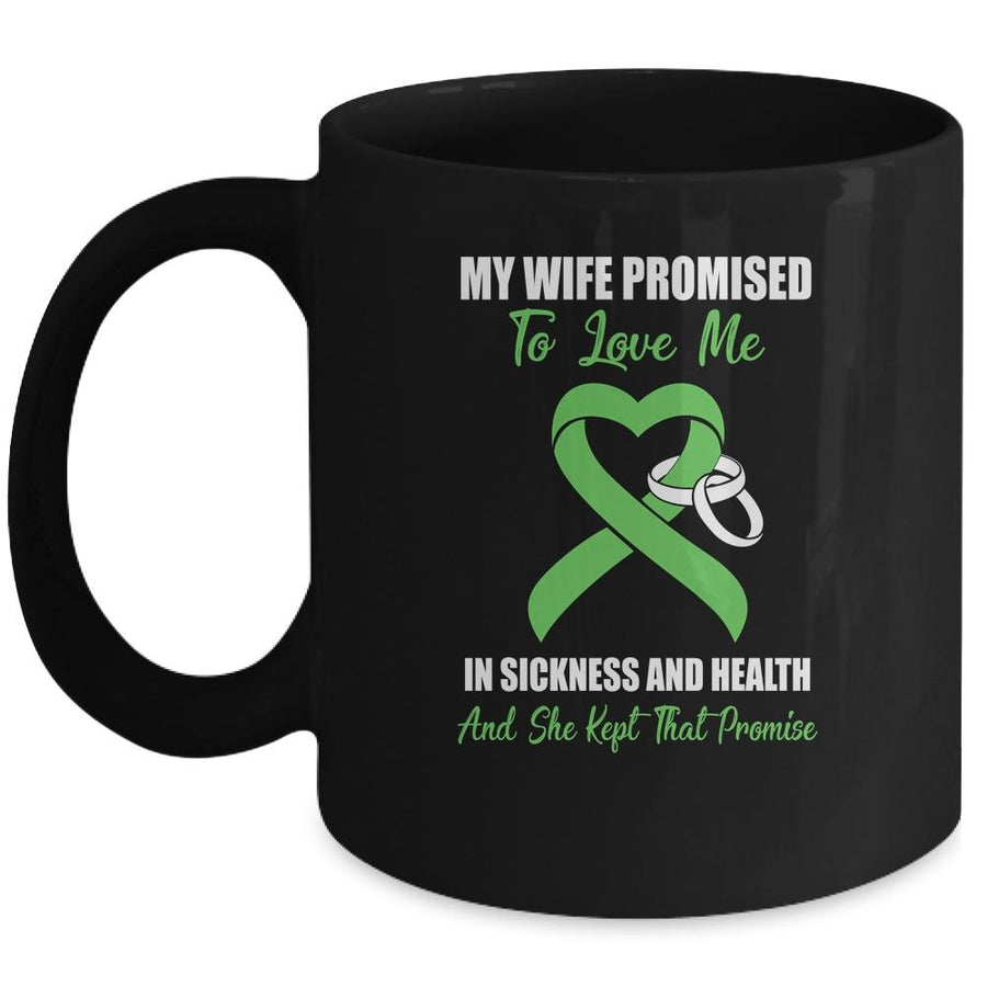 My Wife Promises To Love Me In Sickness Green Ribbon Mug-Coffee Mug-Mug-Black