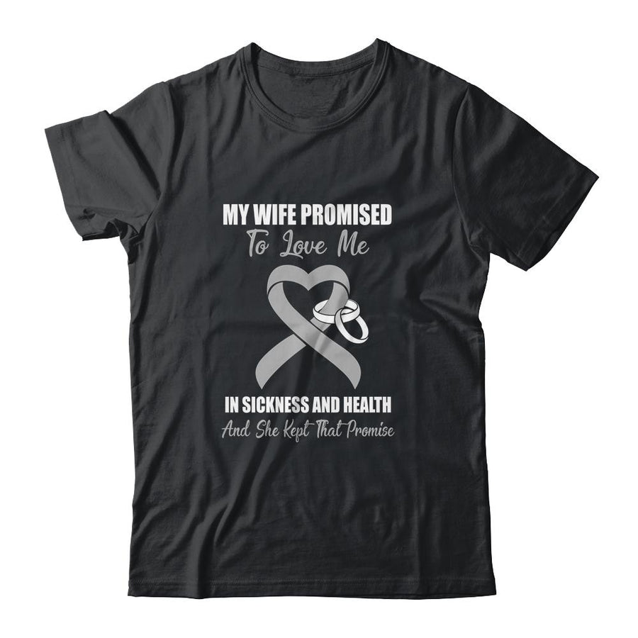 My Wife Promises To Love Me In Sickness Grey Ribbon Brain-T-Shirt & Hoodie-Classic T-Shirt-Black