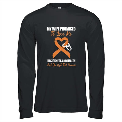 My Wife Promises To Love Me In Sickness Orange Leukemia-T-Shirt & Hoodie-Long Sleeve T-Shirt-Black