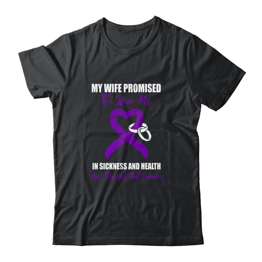 My Wife Promises To Love Me In Sickness Purple Ribbon-T-Shirt & Hoodie-Classic T-Shirt-Black