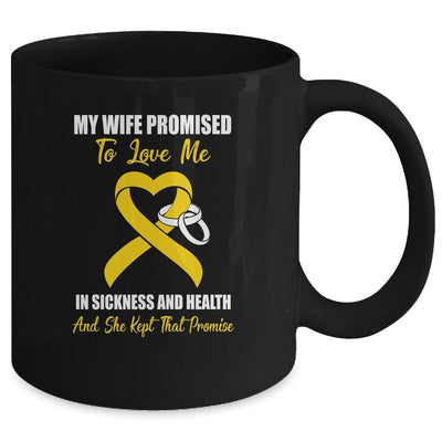 My Wife Promises To Love Me In Sickness Yellow Sarcoma Mug-Coffee Mug-Mug-Black