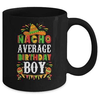 Nacho Average Birthday Boy Cinco De Mayo Funny Mexican Latin Mug-Coffee Mug-