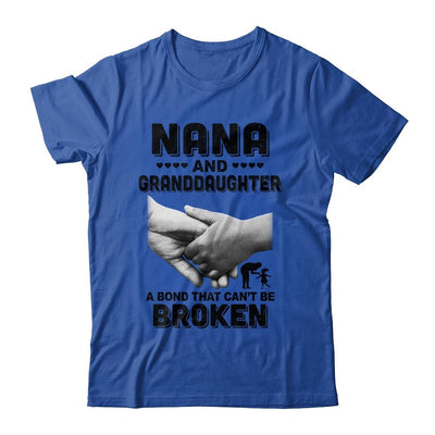 Nana And Granddaughter A Bond That Can't Be Broken Gift-T-Shirt & Hoodie-Classic T-Shirt-Royal