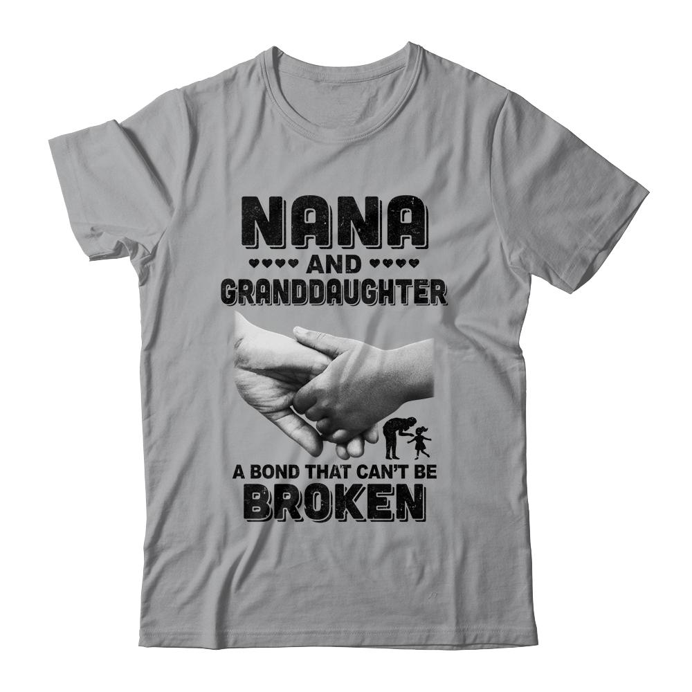 Nana And Granddaughter A Bond That Can't Be Broken Gift-T-Shirt & Hoodie-Classic T-Shirt-Sport Grey