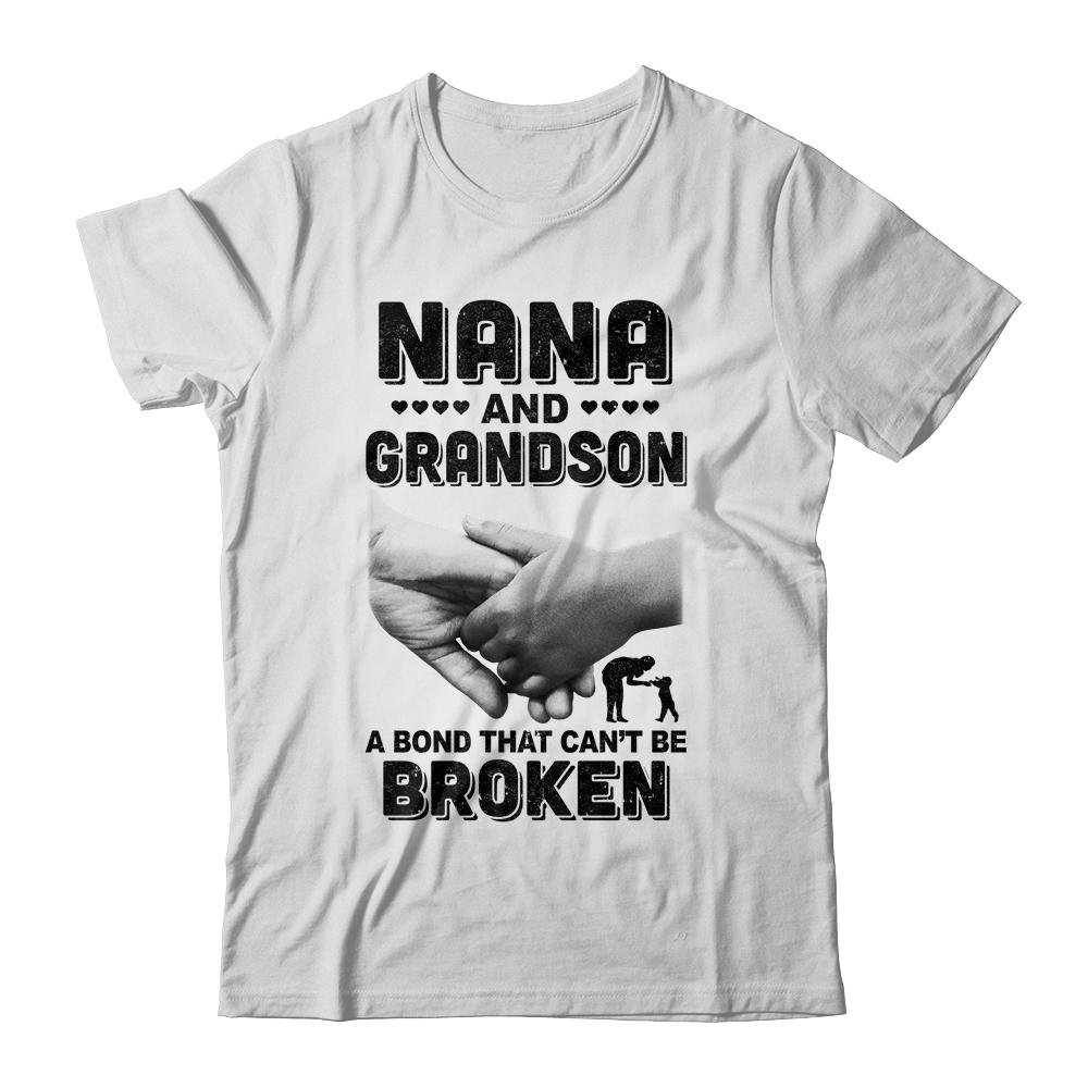 Nana And Grandson A Bond That Can't Be Broken Gift