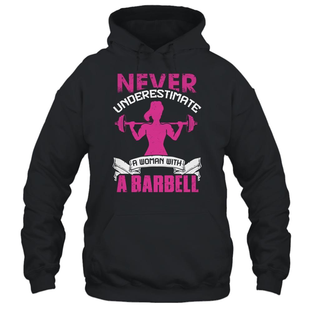 Never Underestimate A Woman With A Barbell Funny Gym Fitness-T-Shirt & Tank Top-Pullover Hoodie-Black