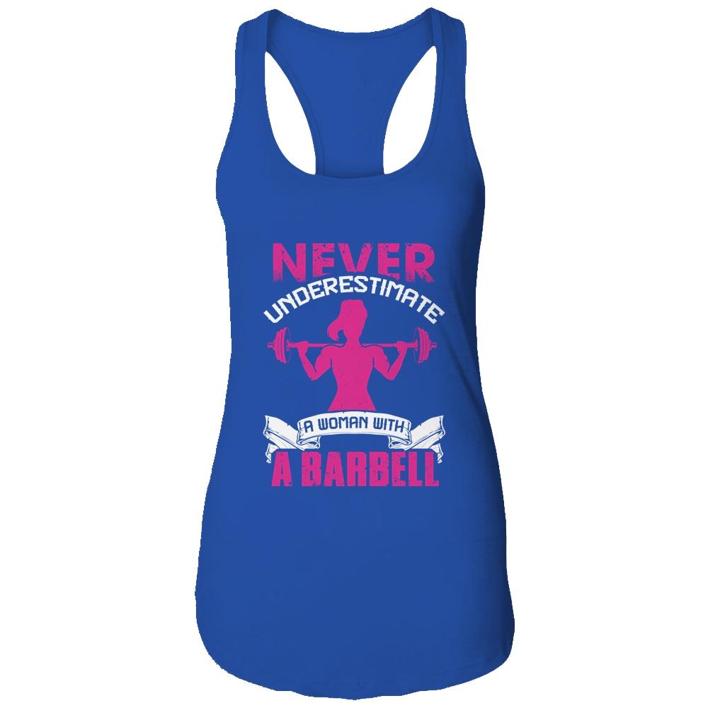 Never Underestimate A Woman With A Barbell Funny Gym Fitness-T-Shirt & Tank Top-Women's Ideal Racerback Tank-Royal