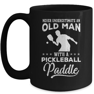 Never Underestimate An Old Man With A Pickleball Paddle Mug-Coffee Mug-Mug-Black