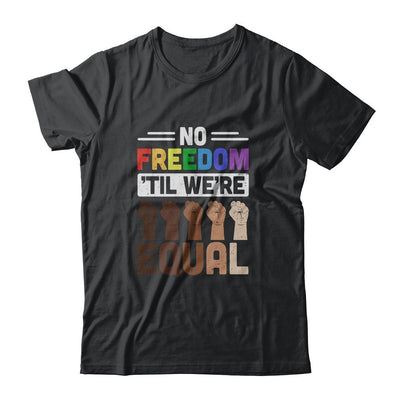 No Freedom Til Were Equal LGBT-T-Shirt & Hoodie-Classic T-Shirt-Black