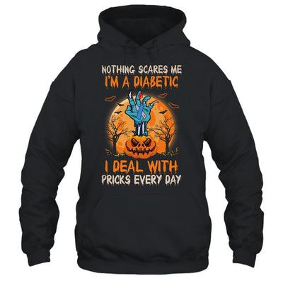 Nothing Scares Me I'm A Diabetic I Deal With Pricks Everyday-T-Shirt & Hoodie-Pullover Hoodie-Black