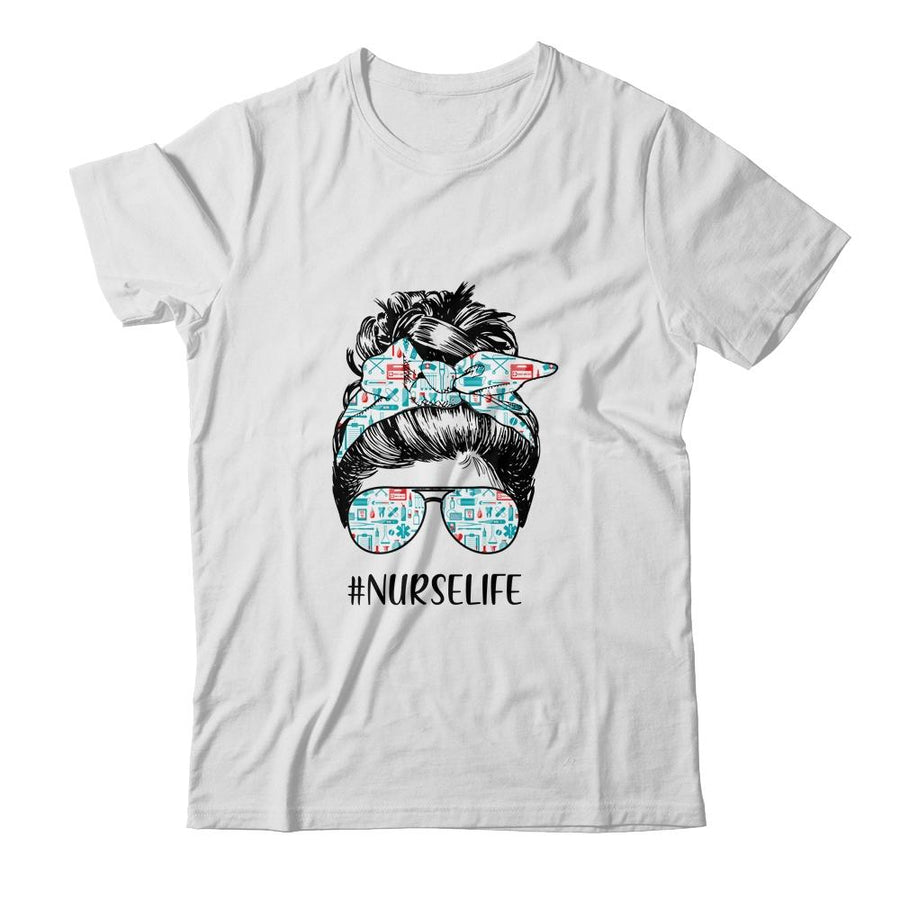 Nurse Life Funny Messy Bun Hair Glasses-T-Shirt & Tank Top-Classic T-Shirt-White