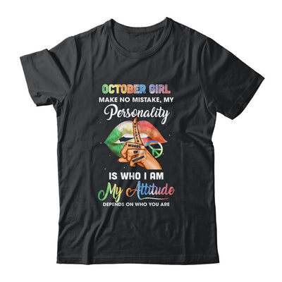 October Girl Make No Mistake My Personality-T-Shirt & Tank Top-Classic T-Shirt-Black