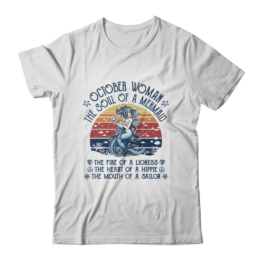 October Woman The Soul Of A Mermaid Vintage Birthday Gift-T-Shirt & Tank Top-Classic T-Shirt-White