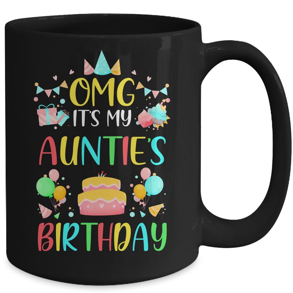 Omg It's My Auntie's Birthday Party Family Mug-Coffee Mug-