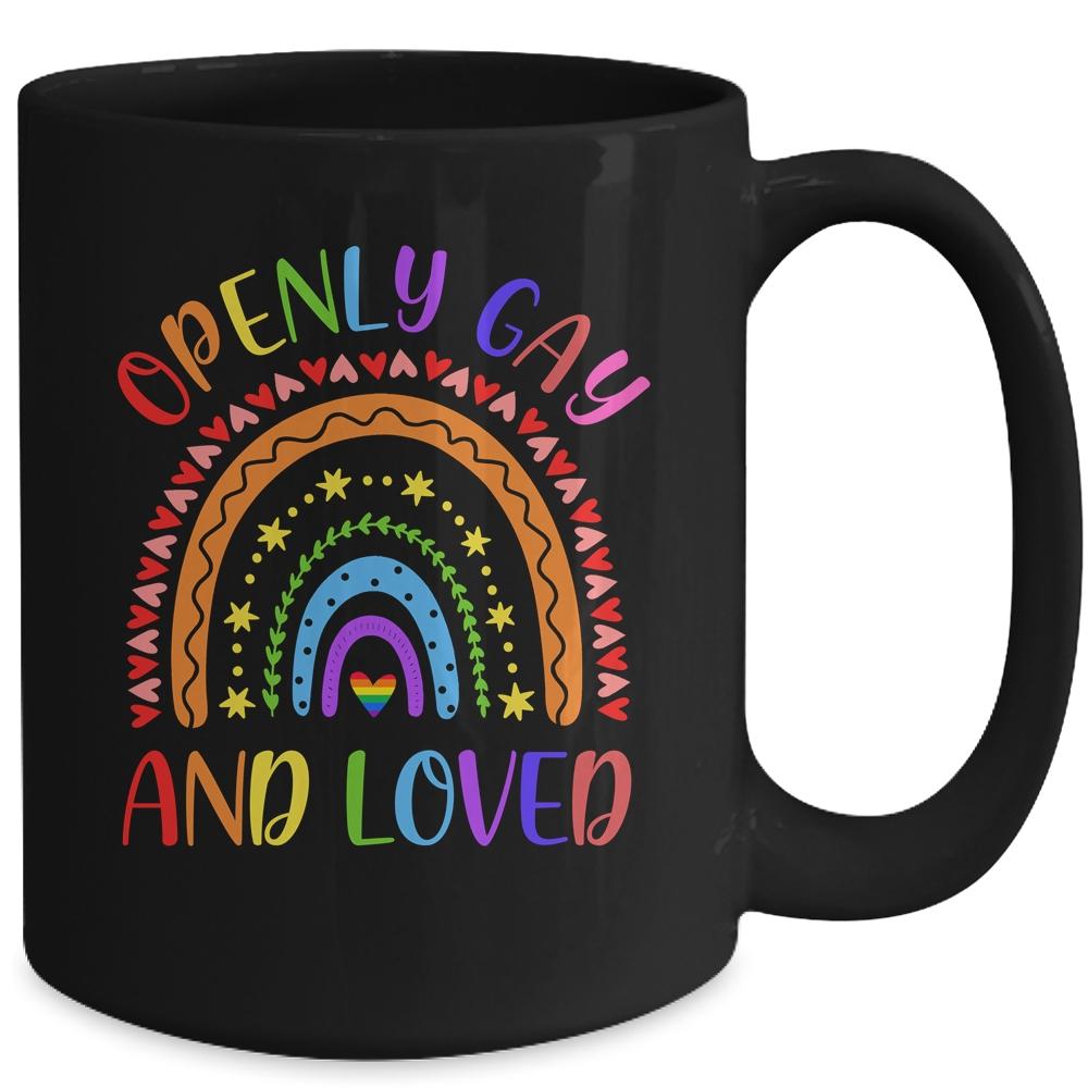 Openly Gay Loved Proud Pride Gays Lesbian LGBT LGBTQ Mug-Coffee Mug-
