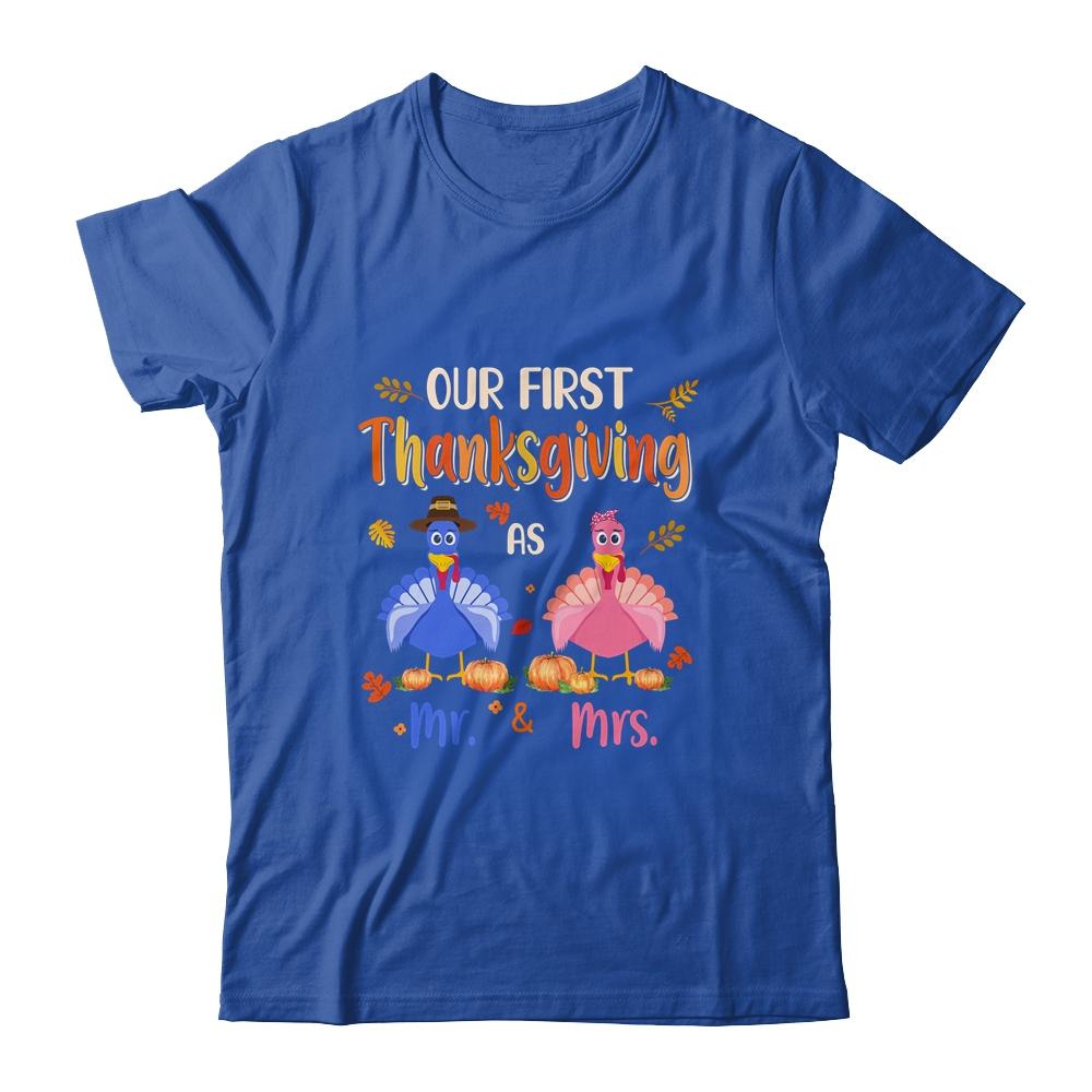 Our First Thanksgiving Mr And Mrs Couple Married Turkey-T-Shirt & Hoodie-Classic T-Shirt-Royal
