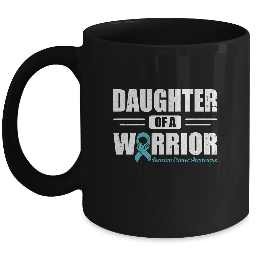Ovarian Cancer Awareness Daughter Of A Warrior Teal Gift-Coffee Mug-Mug-Black