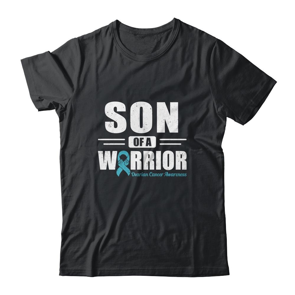 Ovarian Cancer Awareness Son Of A Warrior Teal Gift