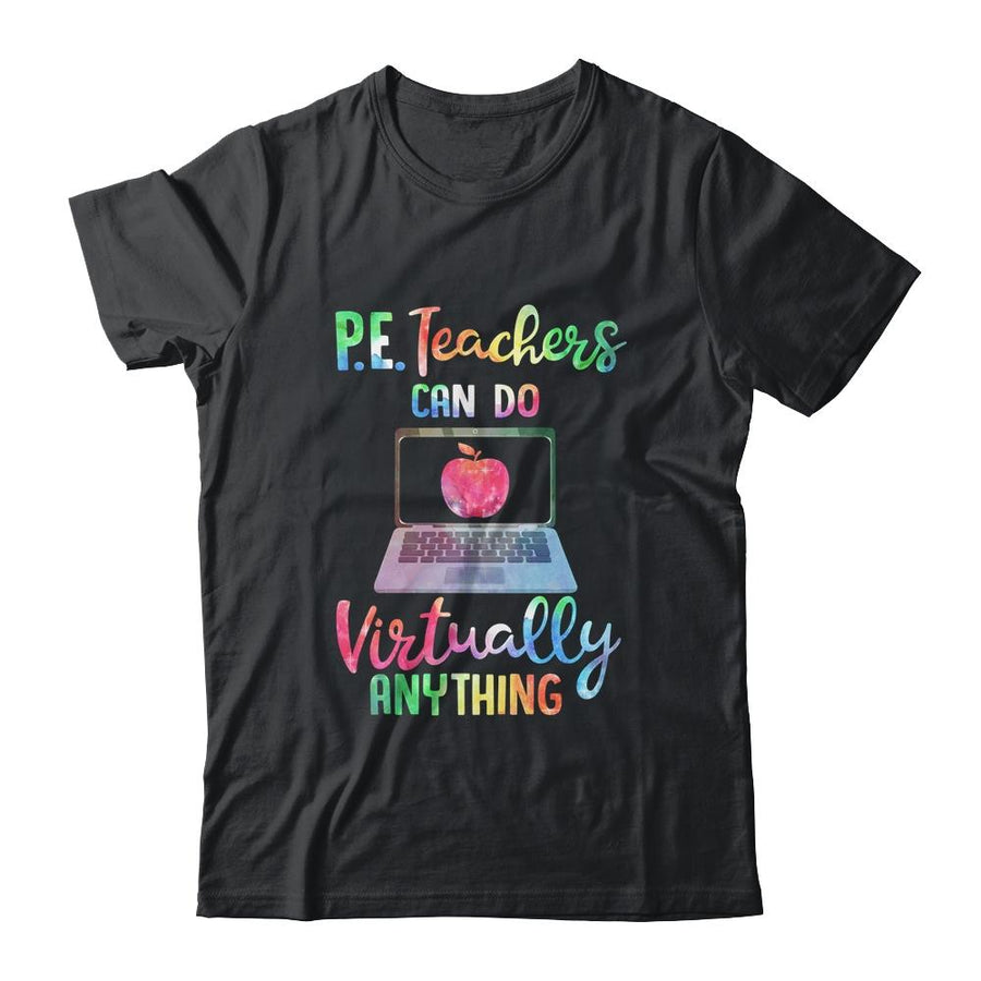 PE Teachers Can Do Virtually Anything-T-Shirt & Hoodie-Classic T-Shirt-Black