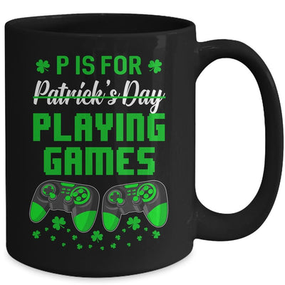 P Is For Playing Games St Patricks Day Funny Gamer Boys Kids Mug-Coffee Mug-