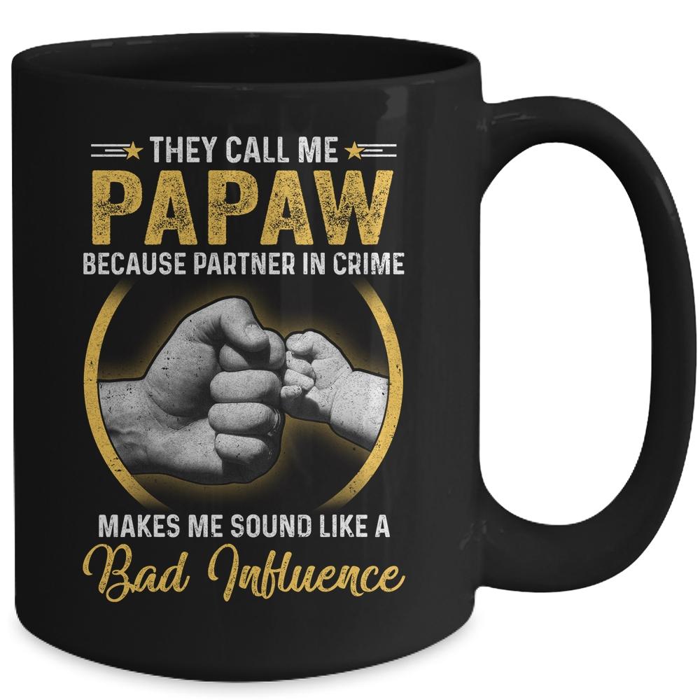 Papaw For Men Funny Fathers Day They Call Me Papaw Mug-Coffee Mug-