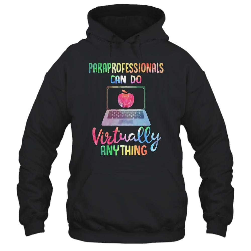 Paraprofessionals Can Do Virtually Anything-T-Shirt & Hoodie-Pullover Hoodie-Black
