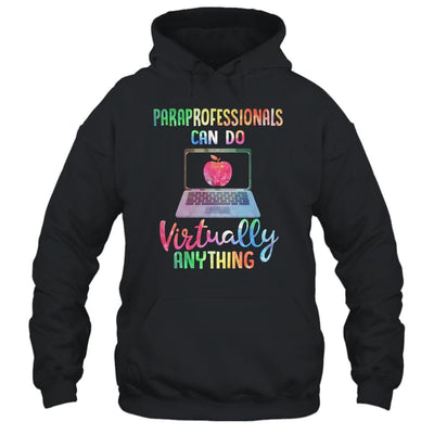 Paraprofessionals Can Do Virtually Anything-T-Shirt & Hoodie-Pullover Hoodie-Black