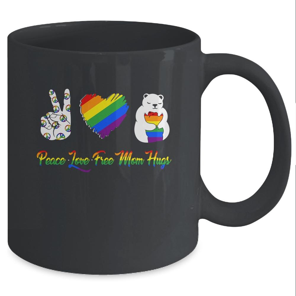 Peace Love Free Mom Hugs Bear Pride LGBT Mug-Coffee Mug-Mug-Black