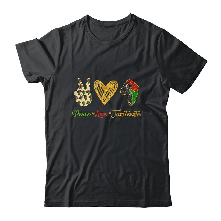 Peace Love Juneteenth Black Pride Freedom Independence Day-T-Shirt & Tank Top-Classic T-Shirt-Black