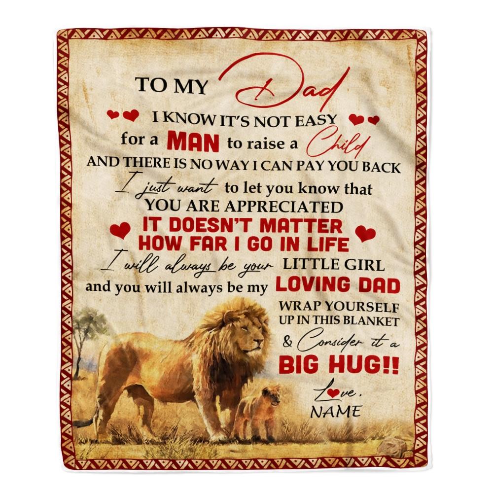 Personalized To My Dad Blanket from Daughter Lion I Know It's Not Easy for A Man to Raise A Child Father's Day Birthday Christmas Customized Fleece Blanket-Blanket-Fleece Blanket-30 x 40 Inches - Baby Size