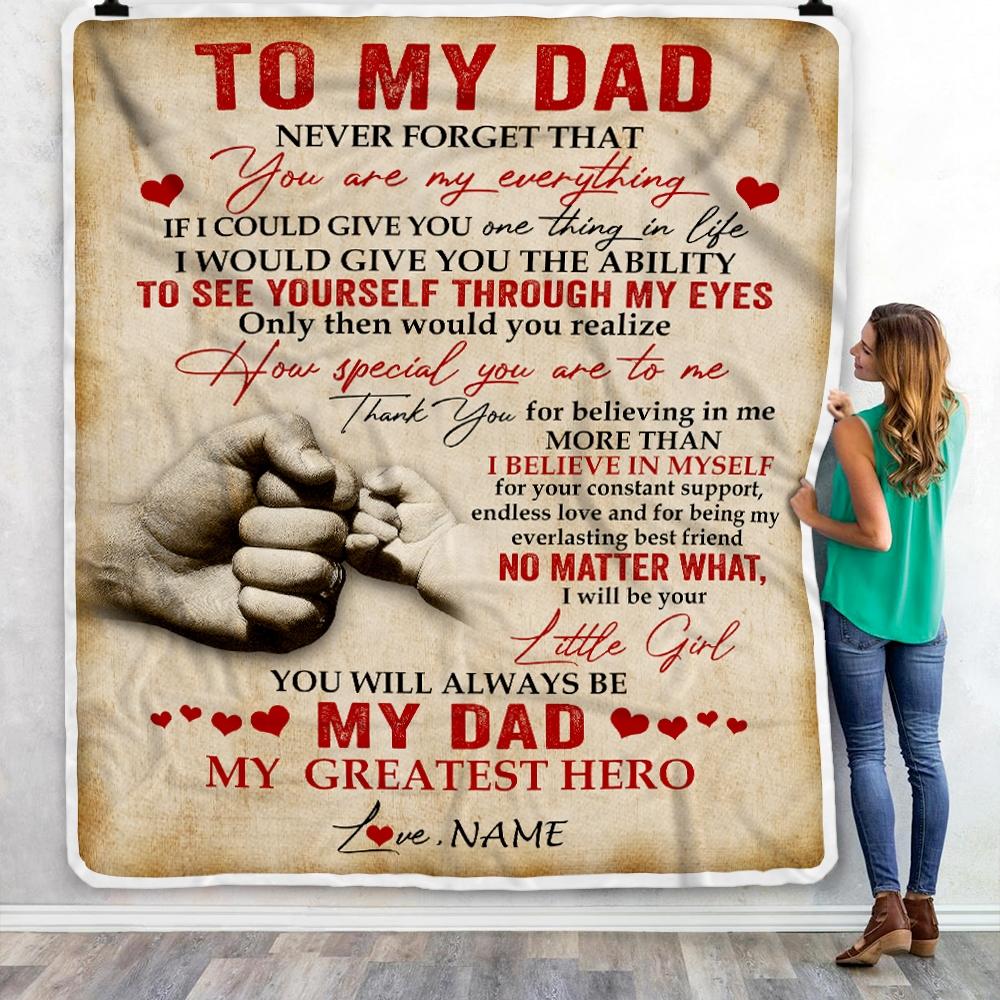 Personalized To My Dad Blanket from Daughter Never Forget That You are My Everything Dad Father's Day Birthday Christmas Customized Fleece Blanket-Blanket-